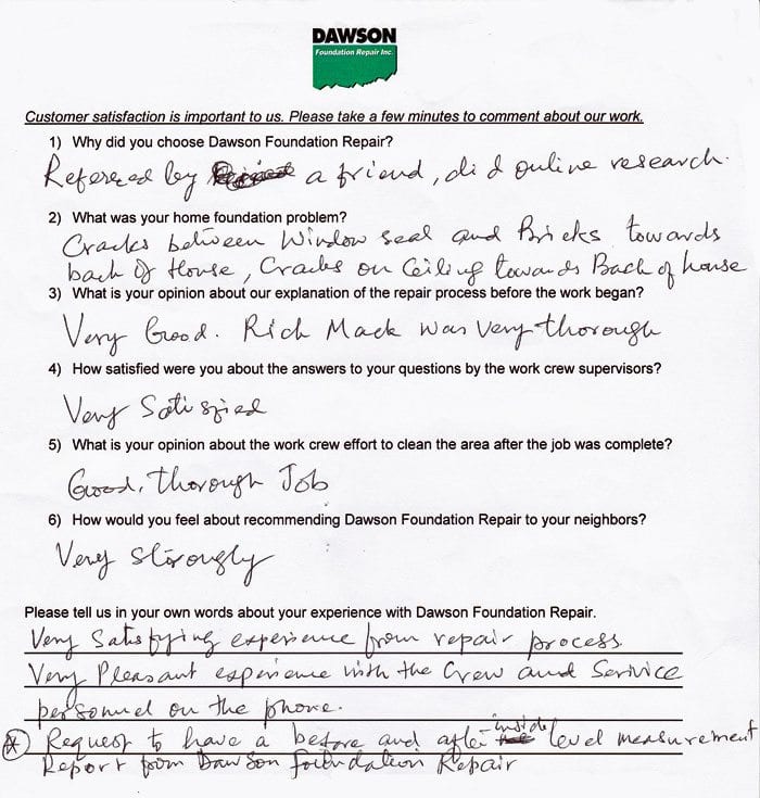 A Cypress, Texas foundation repair customer has written testimonial letter #658 about the quality of work and performance of the personnel of Dawson Foundation Repair.