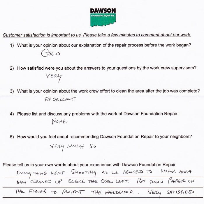 A Houston foundation repair customer has written testimonial letter #649 about the quality of work and performance of the personnel of Dawson Foundation Repair.