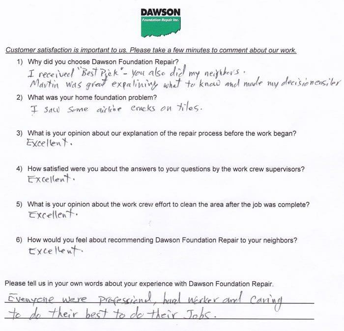 A Houston foundation repair customer has written testimonial letter #656 about the quality of work and performance of the personnel of Dawson Foundation Repair.