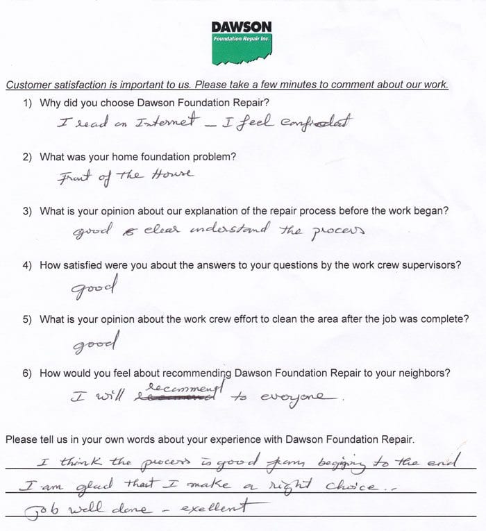 A Houston foundation repair customer has written testimonial letter #657 about the quality of work and performance of the personnel of Dawson Foundation Repair.