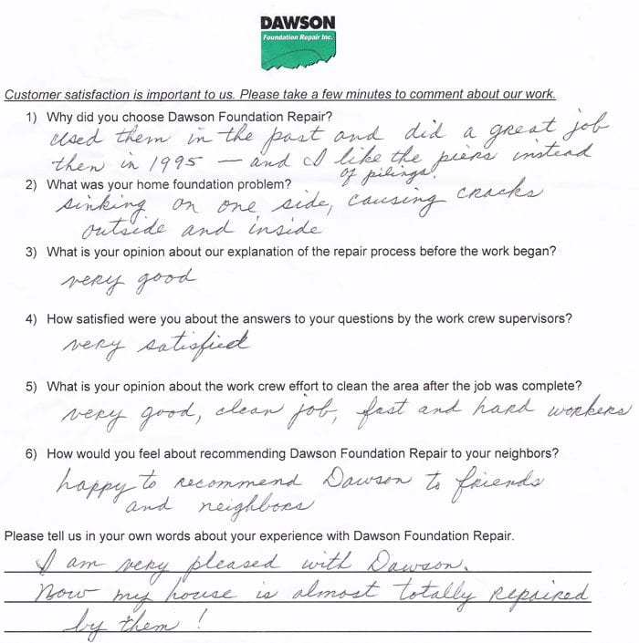 A Meadows Place, Texas foundation repair customer has written testimonial letter #653 about the quality of work and performance of the personnel of Dawson Foundation Repair.