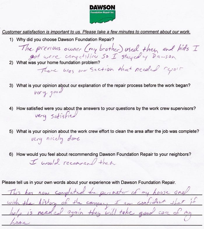 A Richmond, Texas foundation repair customer has written testimonial letter #652 about the quality of work and performance of the personnel of Dawson Foundation Repair.
