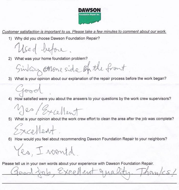 A Sugar Land foundation repair customer has written testimonial letter #654 about the quality of work and performance of the personnel of Dawson Foundation Repair.